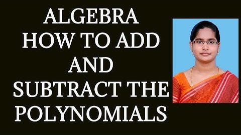 Addition and subtraction of polynomials # part 3