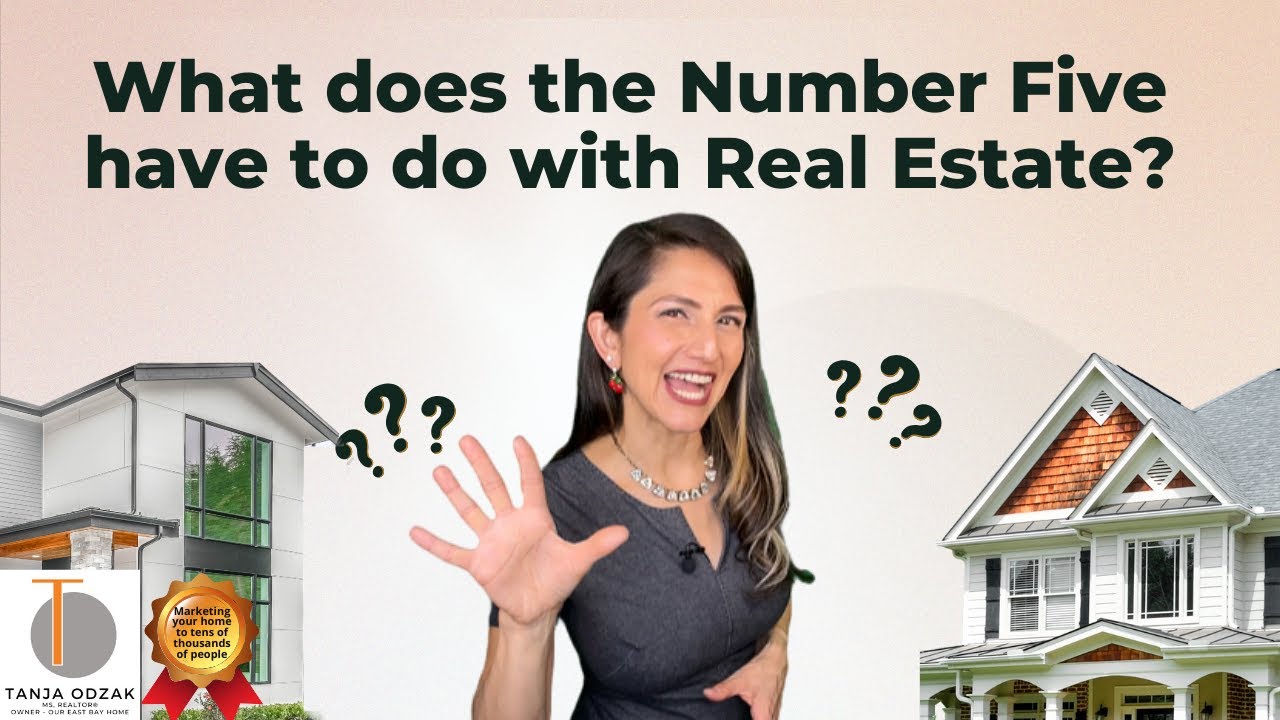 What does the Number Five have to do with Real Estate?