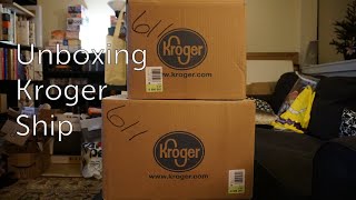Unboxing Kroger Ship