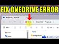 How to Fix OneDrive "Error" in Windows 11 File Explorer Address Bar