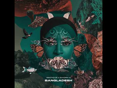 Esotique Feat. Sandra N. - Bangladesh
