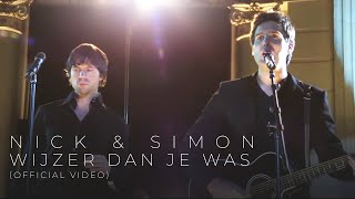 Nick & Simon - Wijzer (Dan Je Was) [Official Video] chords