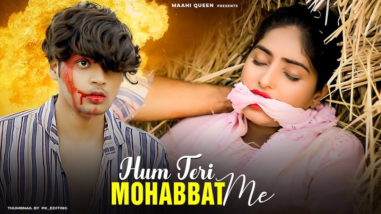 Hum Teri Mohabbat mein | Gangster Love Story | Keshab Dey | New Hindi Songs 2023 | Maahi Queen