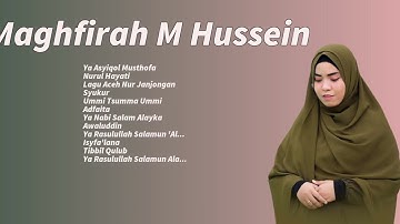Maghfirah M Hussein - Full Album 2023 (Official Music Audio)-Full (Official Video) HD