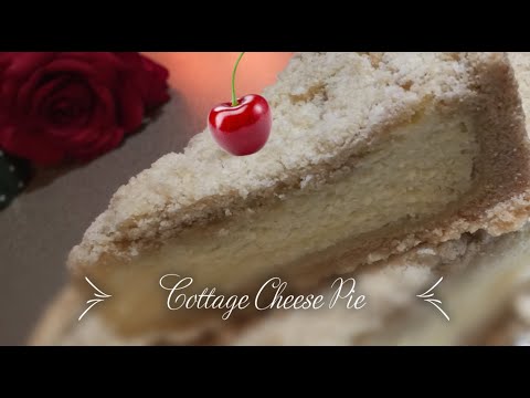 Video: Candied Cottage Cheese Pie