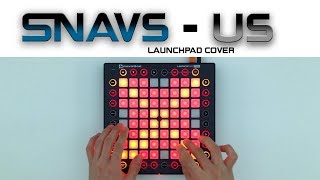 Snavs - Us // Launchpad Cover