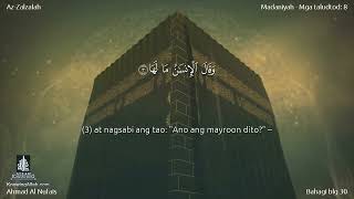 099 | Surah Al-Zalzalah | Ahmad Al Nufais with an filipino translation