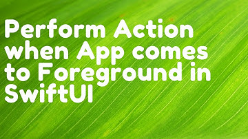 Perform Action When SwiftUI App Enters Foreground