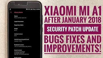 Xiaomi Mi A1 After Updating to January 2018 Security Patch, Changelog and Improvements