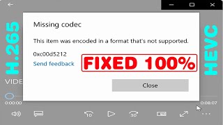 This Item was Encoded in a Format That’s not Supported Error Code 0xc00d5212 in Windows 11 & 10 HEVC