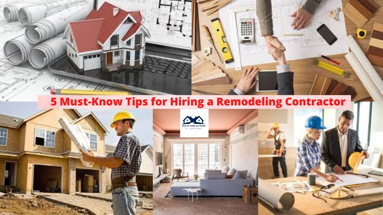 5 Must-Know Tips for Hiring a Remodeling Contractor | how to hire a ...