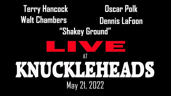 "Shakey Ground" @ Knuckleheads.  Terry Hancock, Os...