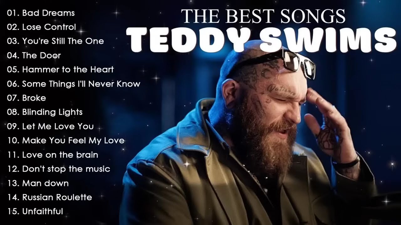 Teddy Swims Greatest Hits Full Album | Teddy Swims Top Playlist 2025
