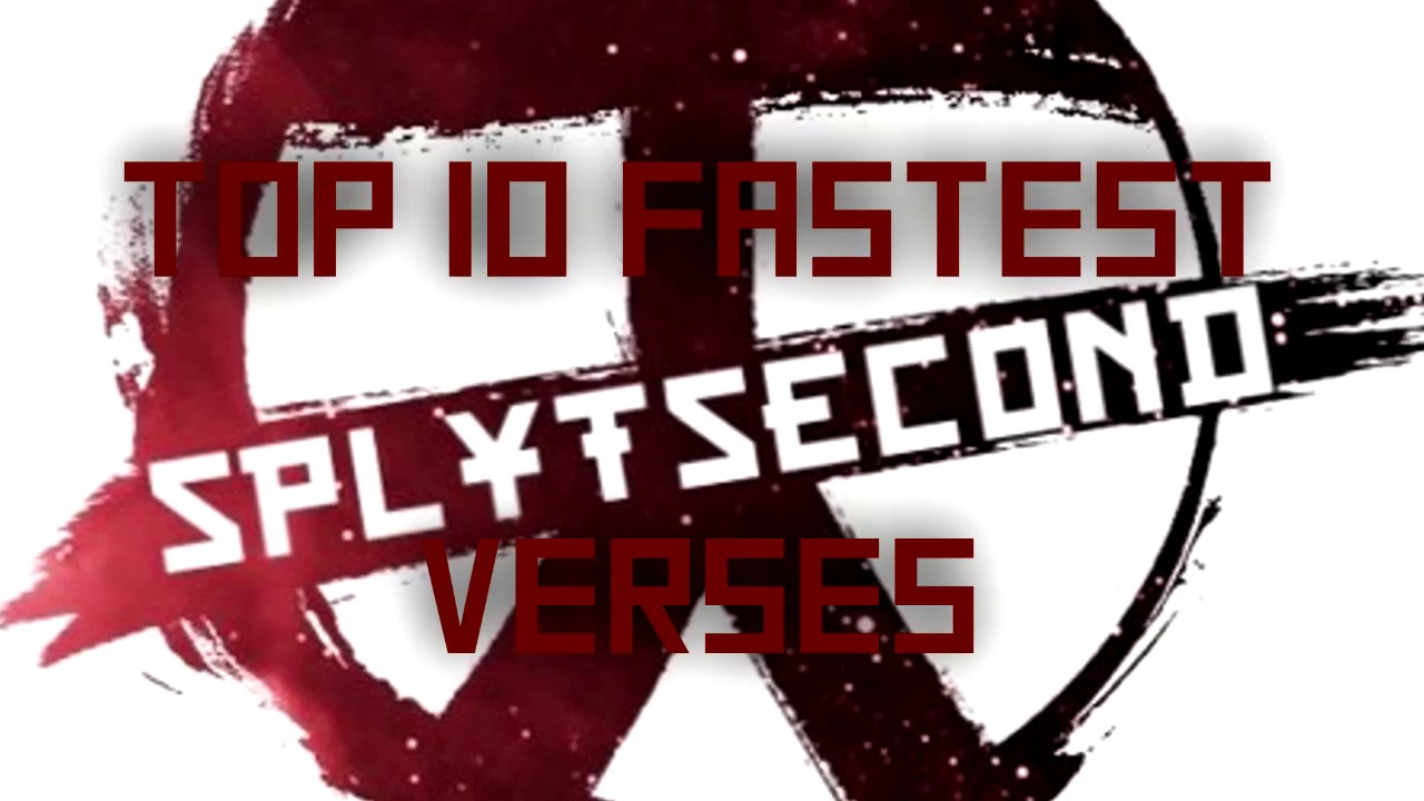 Top 10 Fastest SplytSecond Verses