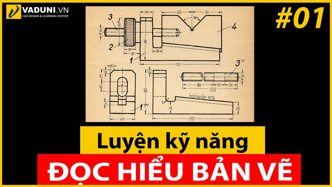 Học cơ khí | Đọc bản vẽ cơ khí | Hướng dẫn đọc bản bản vẽ cơ khí –  Bài 1