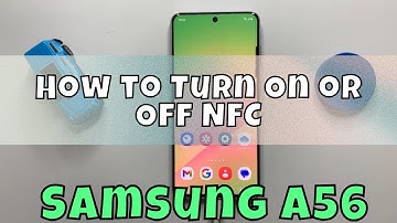 How to Turn On or Off NFC Samsung Galaxy A56