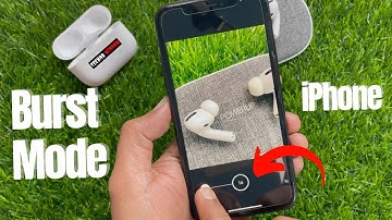 How to take Burst Mode Photos on your iPhone