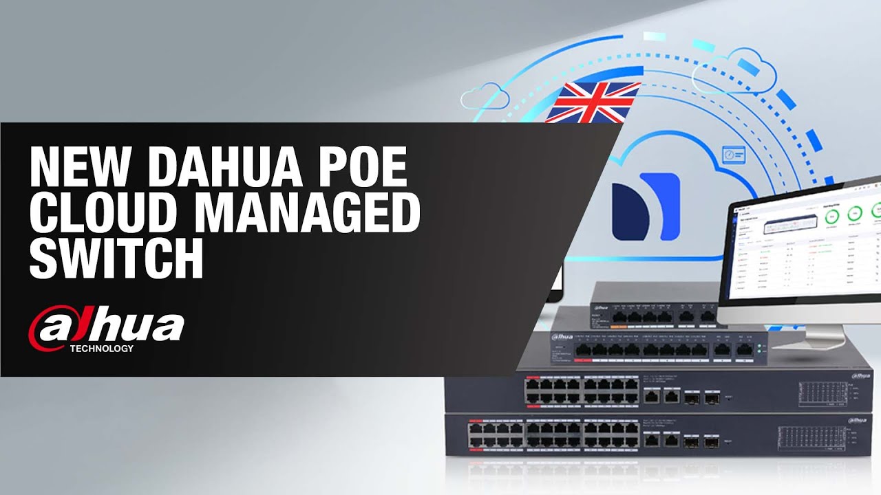 New Dahua PoE Cloud Managed Switch - DAHUA