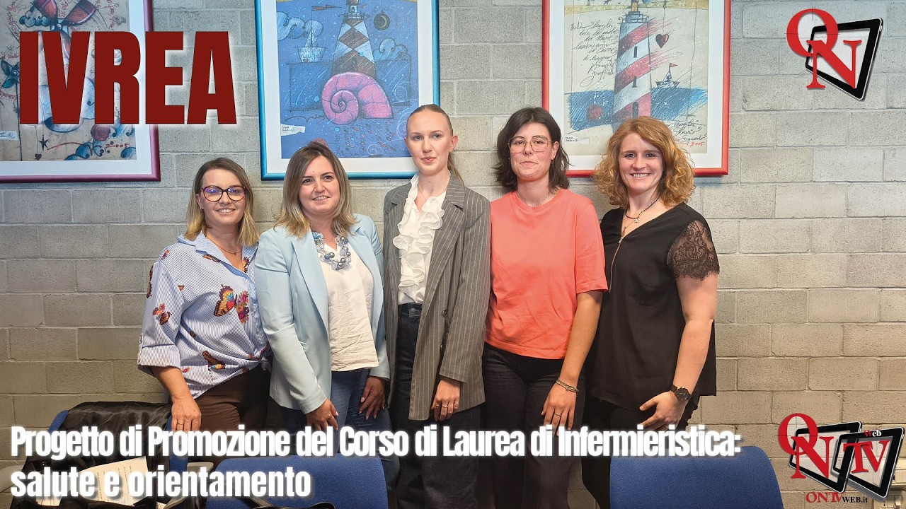 IVREA - Progetto di Promozione del Corso di Laurea di Infermieristica: salute e orientamento