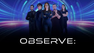 OBSERVE: Season 1 Trailer