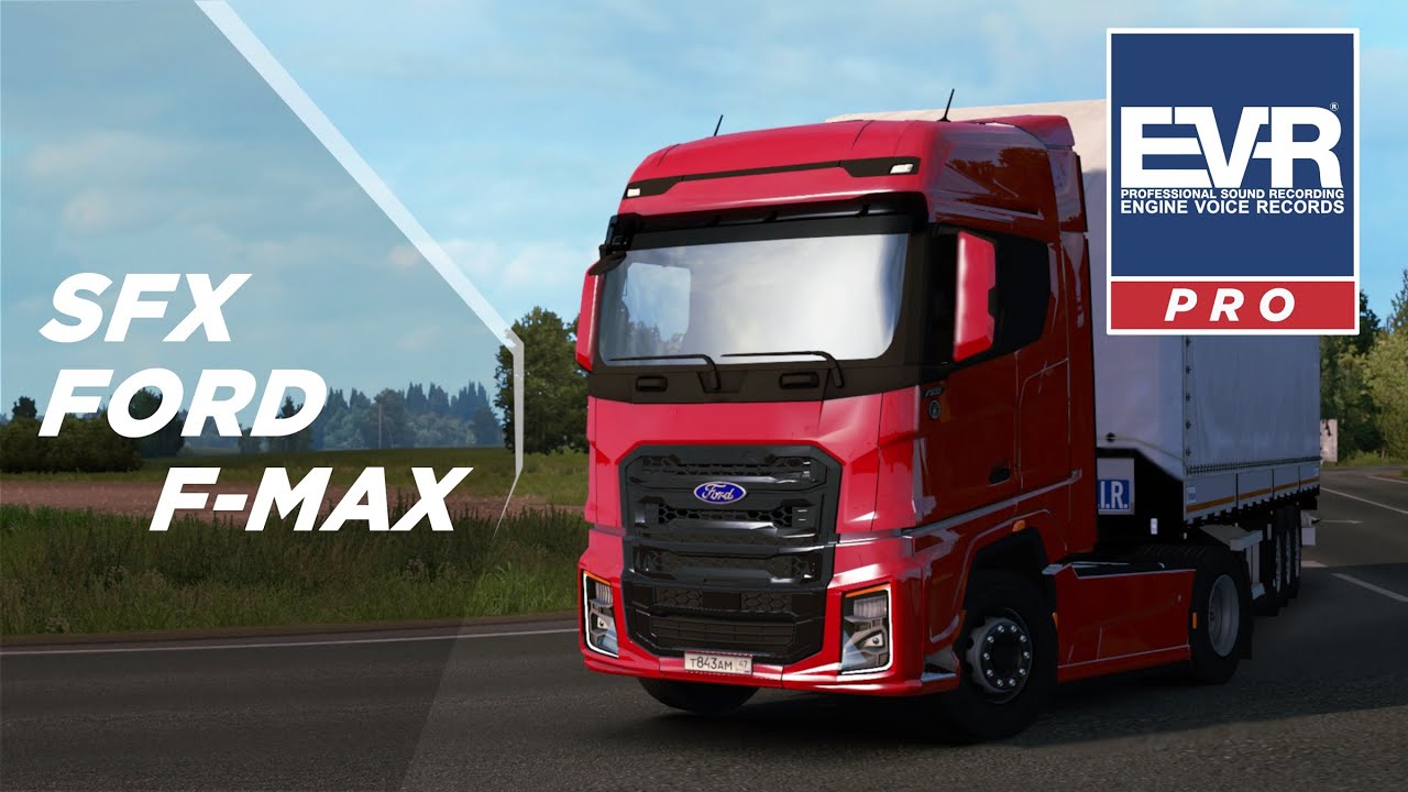 Euro truck simulator 2 SFX Ford F-MAX Engine Voice Records - YouTube
