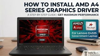 Lenovo E4325 : How to Install AMD A4 series Graphics Driver