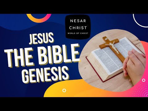 The Book of Genesis I 1.6 I Bible I Holy Bible I Nesar Christ I