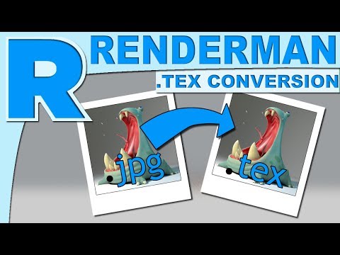 Renderman 21 .Tex Conversion Tutorial