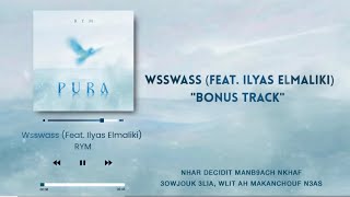 RYM - Wswass ft @ilyaselmaliki1  Bonus Track (Official Audio Lyrics)