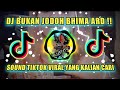 DJ BUKAN JODOHNYA SOUND TIKTOK BHIMA ARD VIRAL YANG KALIAN CARI !!