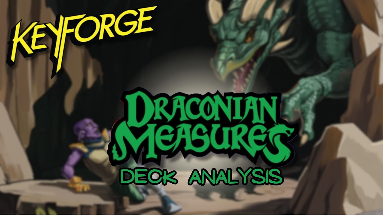 Keyforge | Обзор колоды «Драконовские меры»