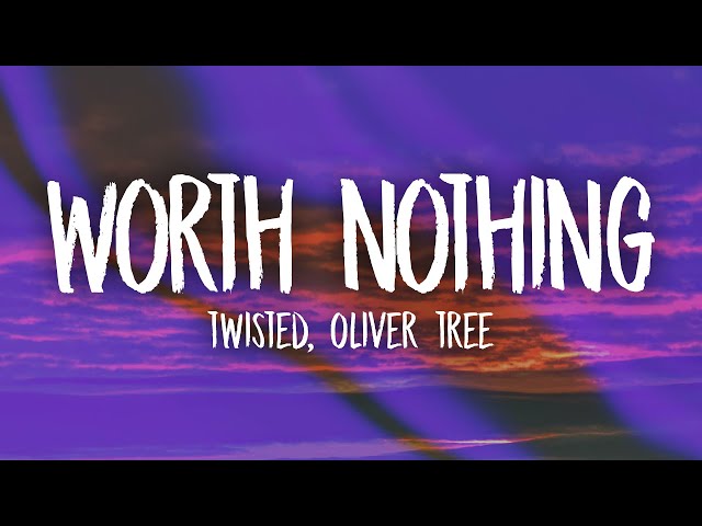 TWISTED, Oliver Tree - WORTH NOTHING (Miss You Phonk Remix) Lyrics class=