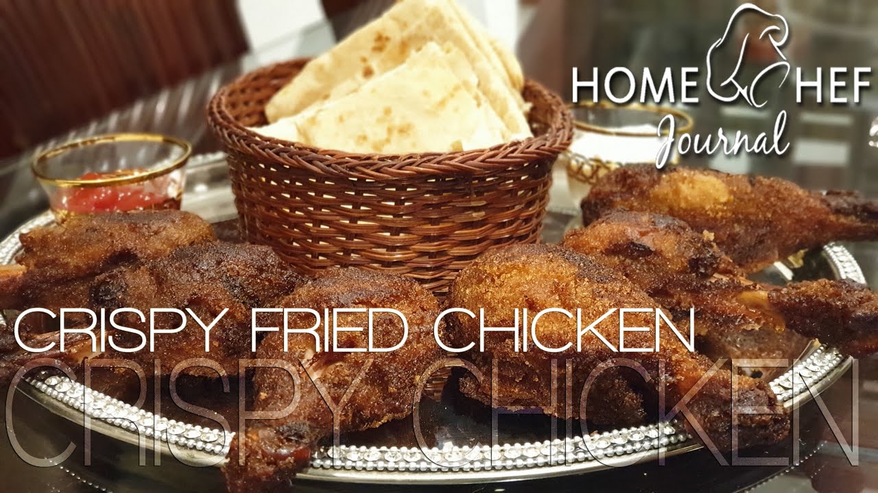 Crispy Fried Chicken | Easy Recipe | Homechef Journal