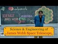 Science and engineering of james webb space telescope with dr mansoor ahmed