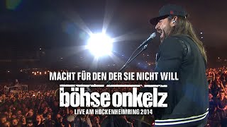 Böhse Onkelz - Macht für den der sie nicht will (Live am Hockenheimring 2014)