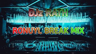 Djz Rath Ronuyl Break Mix By Djz Te 