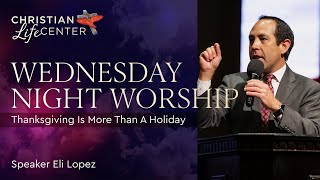 Thanksgiving Is More Than A Holiday - Eli Lopez - November 24, 2021