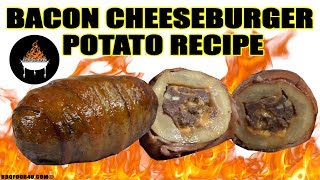 Bacon Cheeseburger Potato Recipe - BBQFOOD4U