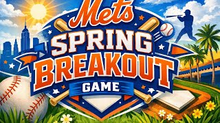 New York Mets Spring Breakout Game Recap