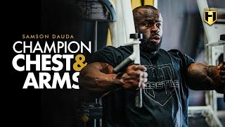 Samson Dauda's Champion Chest & Arms Workout | HOSSTILE