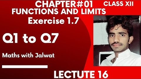 Exercise 1.7 Q1 to Q7 - Chapter 1 (XII Mathematics - Sindh Board ) | Jalwat singh- lec# 16
