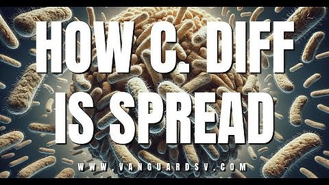 How C Diff is Spread