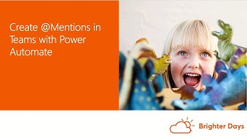 Walk through How to Send @Mentions in Teams with Power Automate