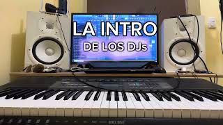 Intro/ La Intro de los Djs ) prod J19Music