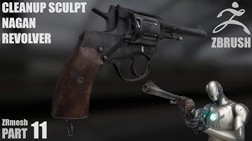 Part 11 - Speed Art | Creating a Realistic Nagant Revolver in ZBrush | Cleanup Sculpting