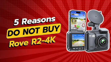 STOP! 😱 5 Reasons NOT to Buy ROVE R2-4K Dash Cam!