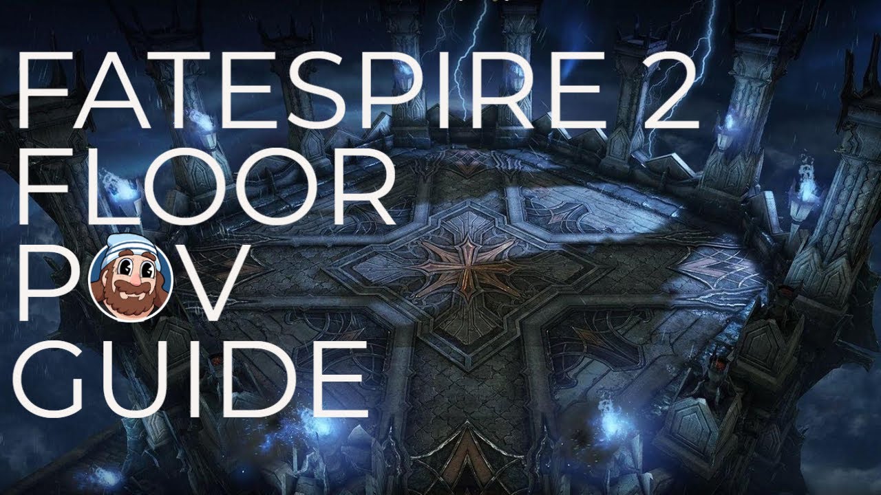 FATESPIRE 2 FLOOR POV GUIDE