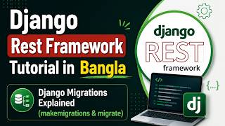 Django Migrations Explained (makemigrations & migrate) | Django REST Framework #7