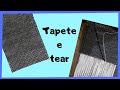 Tear e Tapete de Retalhos | Bricolagem