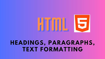 HTML Basics  headings paragraphs and text formatting
